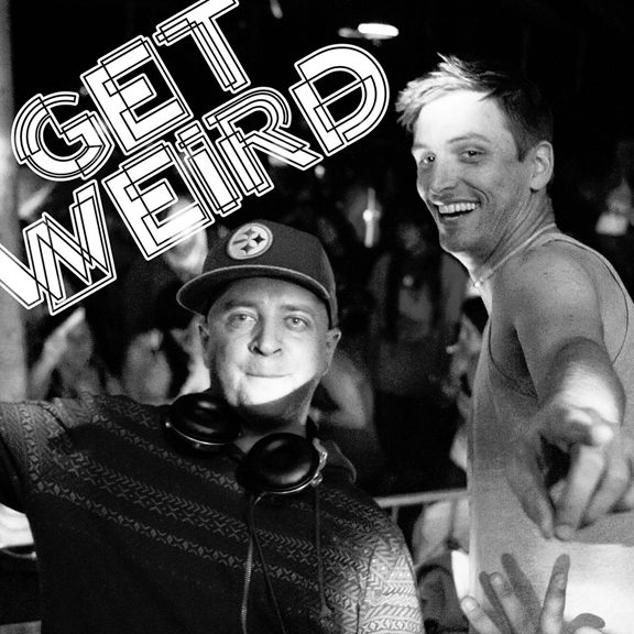 get weird